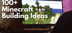 Minecraft Building Ideas