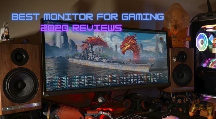 Best Monitor for Gaming 2020 REVIEWS