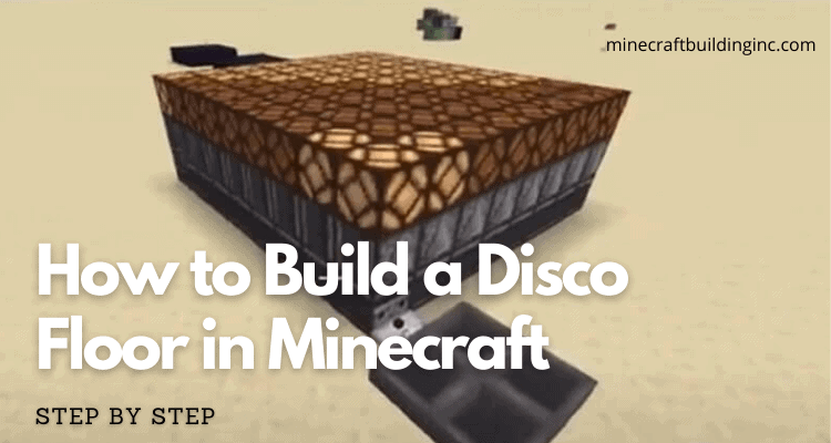 How to Build a Disco Floor in Minecraft