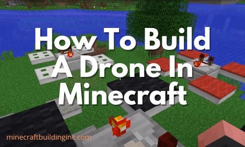 Cara Nggawe Drone ing Minecraft