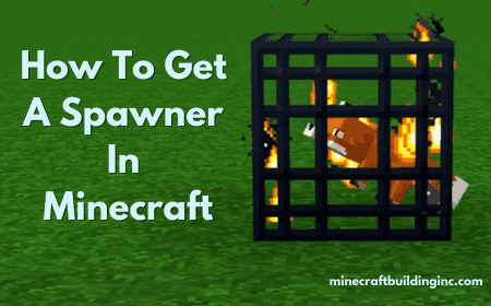How To Get A Spawner In Minecraft