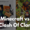 Minecraft vs Clash Of Clans